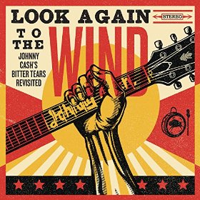 Look Again To The Wind: Johnny Cash's Bitter Tears Revisited